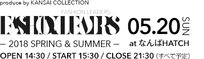2017.12.10 atなんばHATCH ファッションリーダーズ-FASHION LEADERS 2018 SPRING & SUMMER-