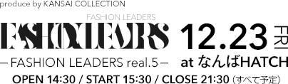 2016.12.23 atなんばHATCH ファッションリーダーズ-FASHION LEADERS real.5-